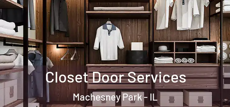 Closet Door Services Machesney Park - IL